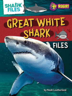 cover image of Great White Shark Files